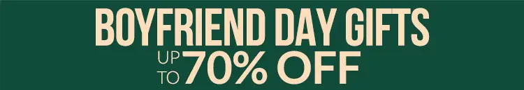 Boyfriend Day Gifts up to 70% OFF