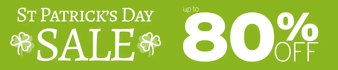 St. Patrick’s Day Sale up to 80% OFF