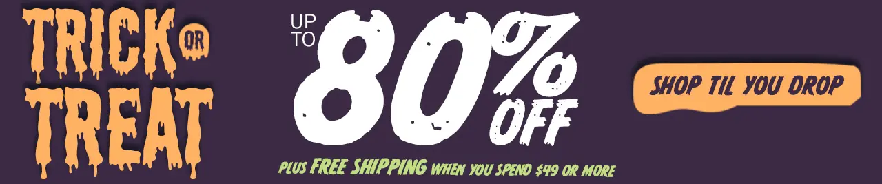 Trick or Treat up to 80% OFF